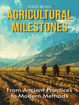 cover image of Agricultural Milestones